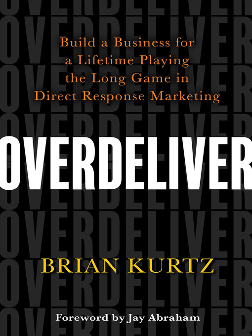 Title details for Overdeliver by Brian Kurtz - Available